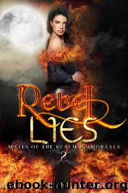 Rebel Lies: An Angel Reverse Harem Romance (Mates of the Realms: Immortals Book 2) by Lacey Carter Andersen
