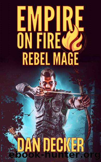 Rebel Mage by Dan Decker