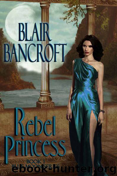 Rebel Princess by Bancroft Blair