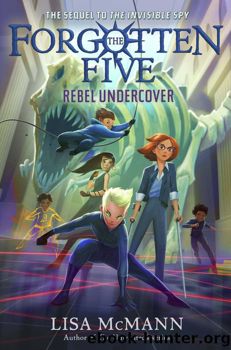 Rebel Undercover (The Forgotten Five, Book 3) by Lisa McMann