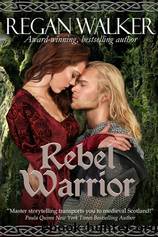Rebel Warrior by Regan Walker