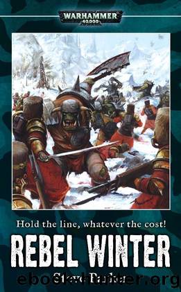 Rebel Winter (Warhammer 40,000) by Steve Parker