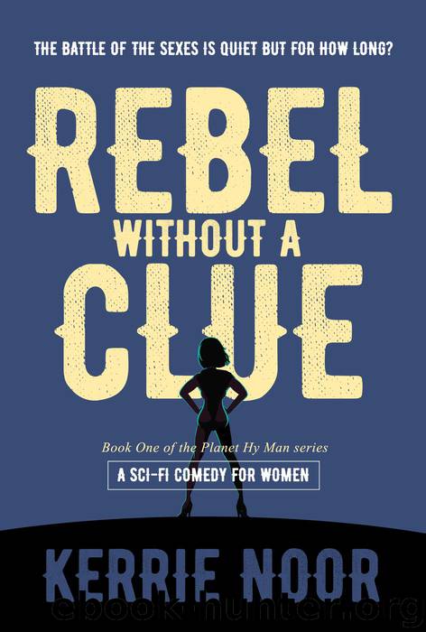 Rebel Without a Clue by Kerrie Noor