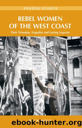 Rebel Women of the West Coast by Rich Mole