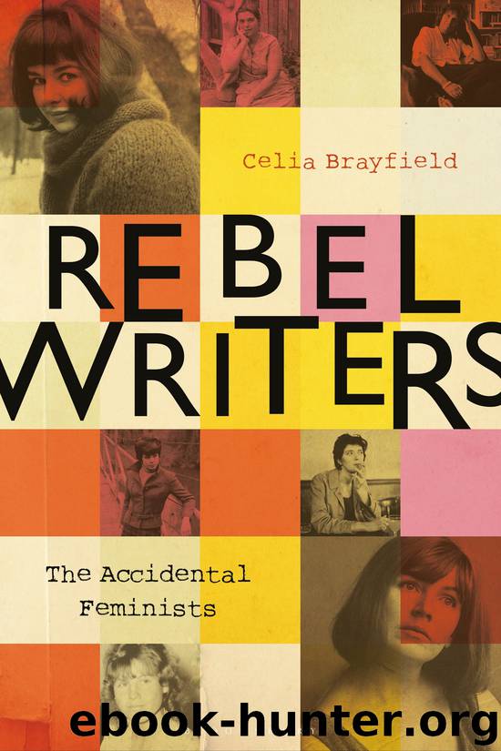 Rebel Writers by Celia Brayfield