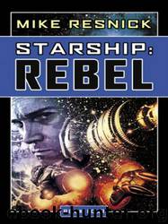 Rebel by Mike Resnick