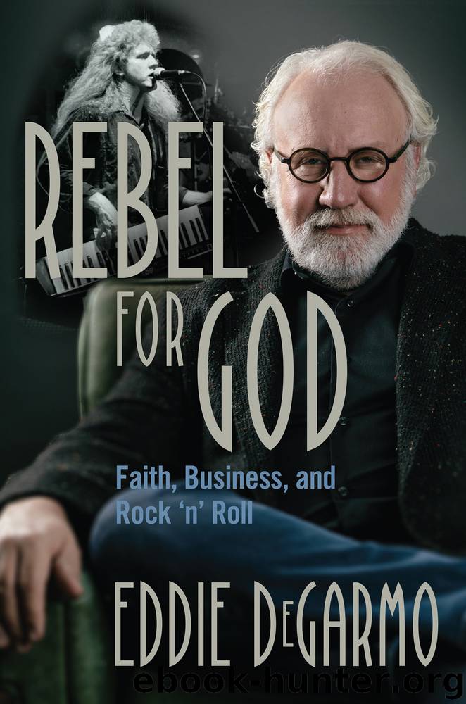 Rebel for God by Eddie DeGarmo