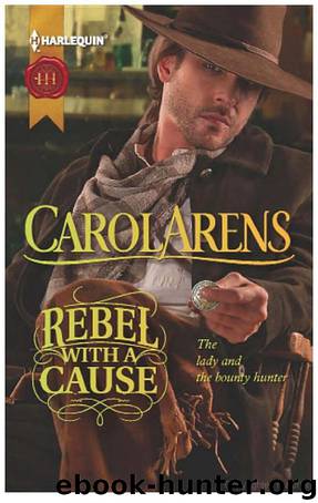 Rebel with a Cause by Carol Arens