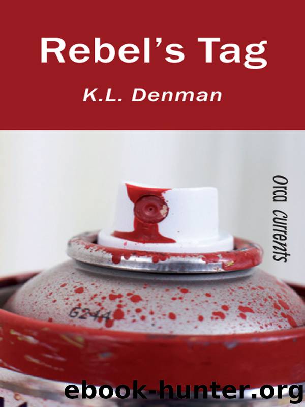 Rebel's Tag by K. L. Denman