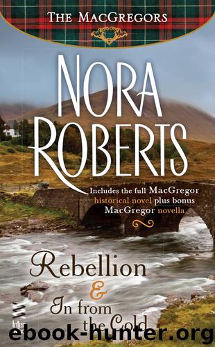 Rebellion & In From The Cold by Nora Roberts