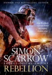 Rebellion by Simon Scarrow