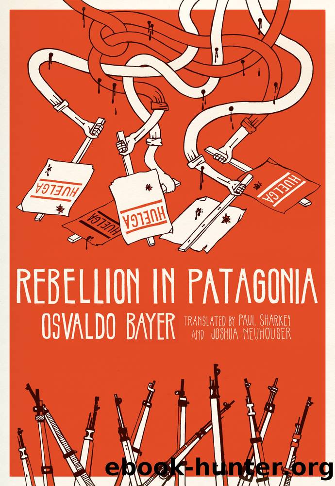 Rebellion in Patagonia by Osvaldo Bayer