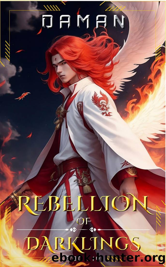 Rebellion of Darklings: A Xianxia Cultivation Fantasy by Daman