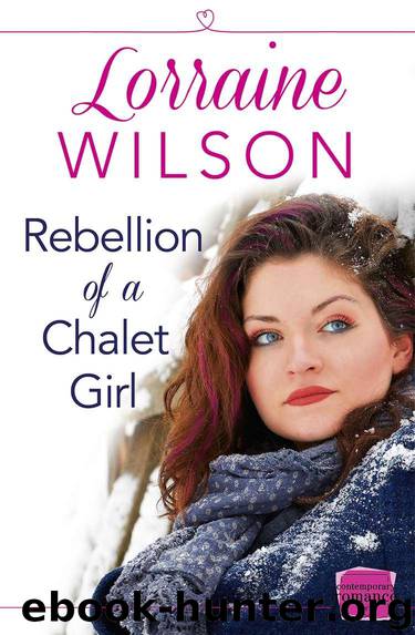 Rebellion of a Chalet Girl: (A Novella) (Ski Season, Book 5) by Wilson Lorraine