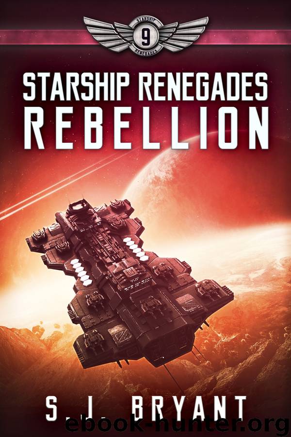 Rebellion: Starship Renegades, #9 by S.J. Bryant