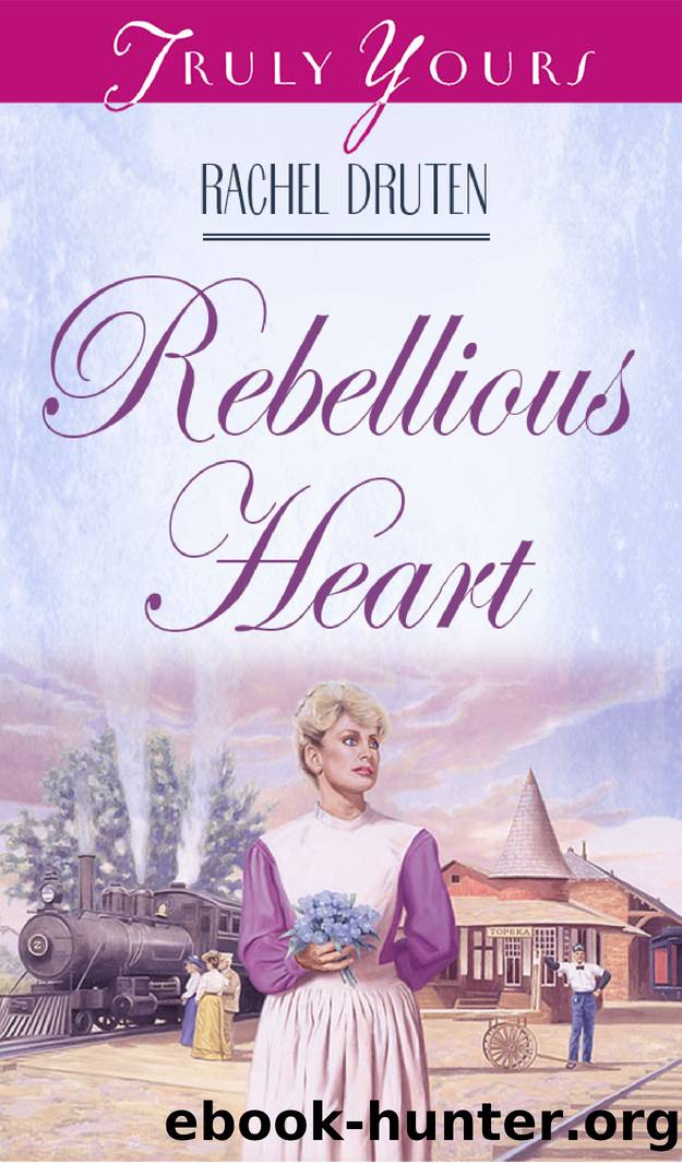 Rebellious Heart by Rachel Druten