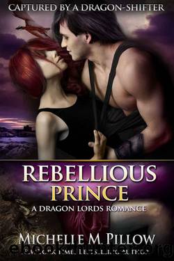 Rebellious Prince by Michelle M. Pillow