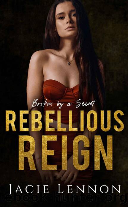 Rebellious Reign: American Mafia Book 2 by Jacie Lennon