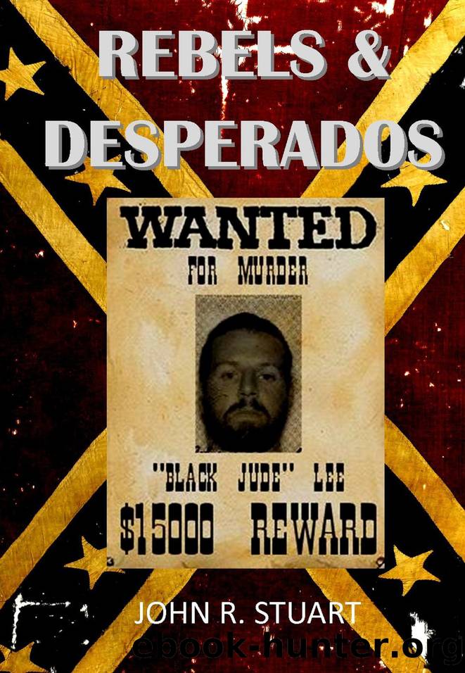 Rebels & desperados by John R. Stuart