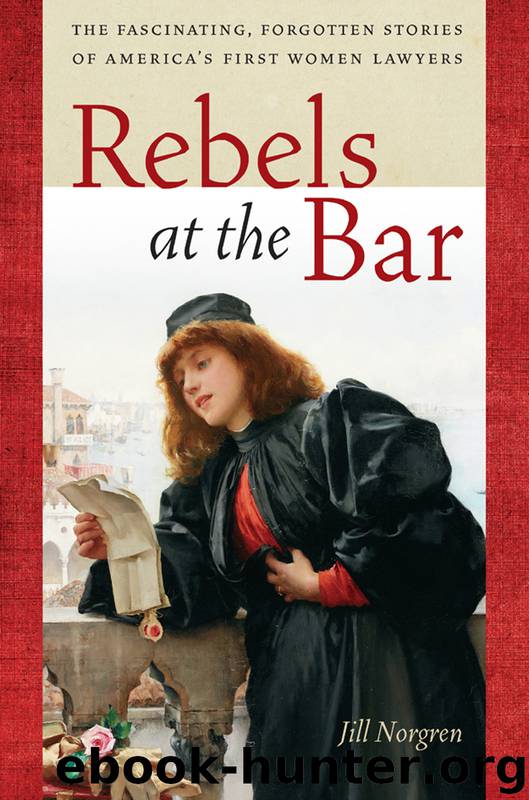 Rebels at the Bar by Jill Norgren