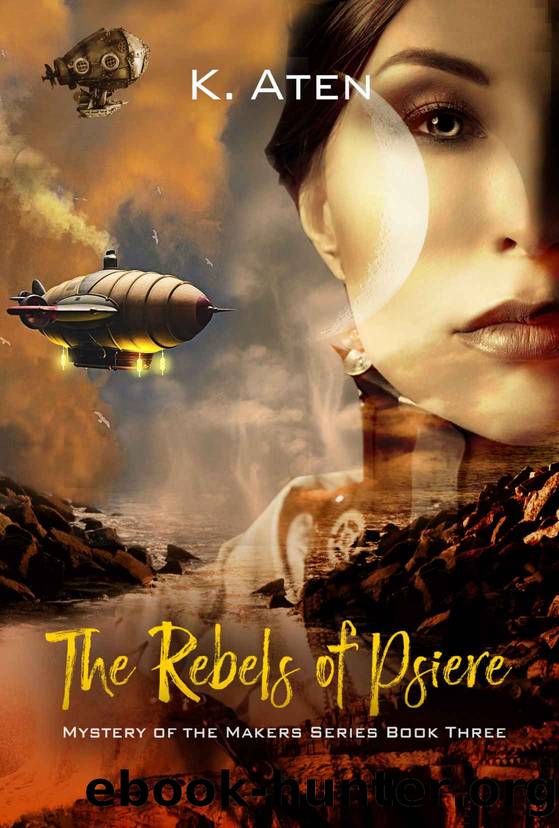 Rebels of Psiere by Aten K