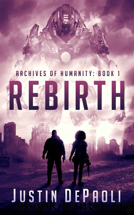 Rebirth (Archives of Humanity Book 1) by Justin DePaoli