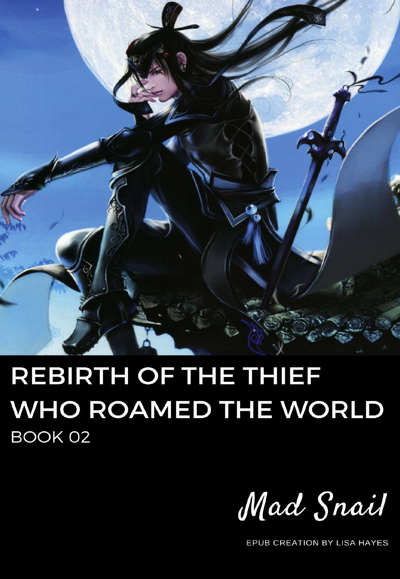 Rebirth of the Thief Who Roamed the World: Book 02 by Mad Snail