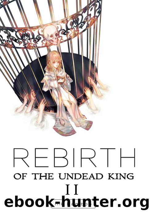 Rebirth of the Undead King: Book 2 by Ink Bamboo