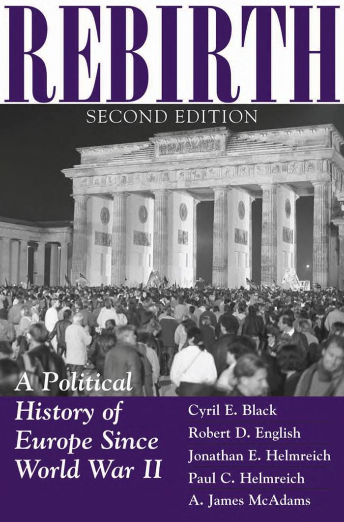 Rebirth: A Political History of Europe Since World War II by Cyril E. Black (et al.)