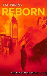 Reborn by T.M. Parris