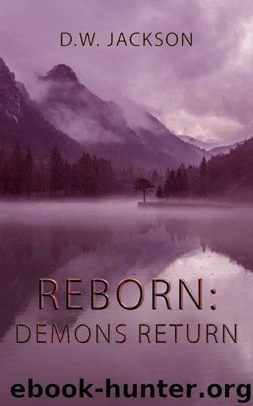 Reborn: Demons Return by D. W. Jackson