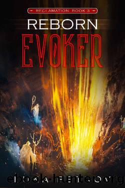 Reborn: Evoker: A LitRPG Adventure (Reclamation Book 3) by Luka Petrov