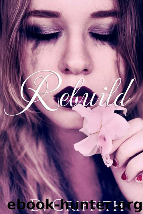 Rebuild (Love & Beyond #1) by D. Griffith