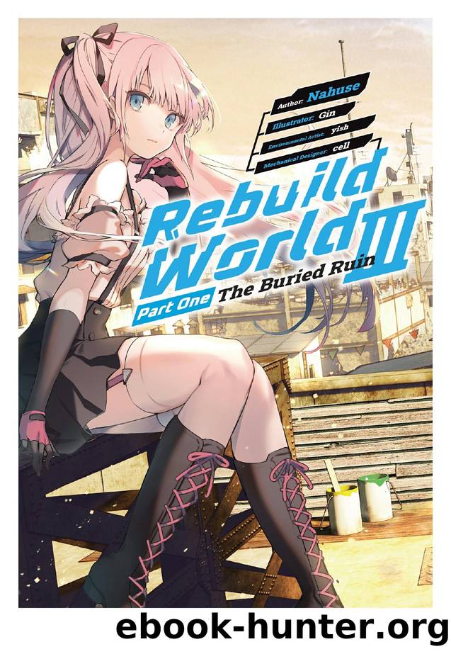 Rebuild World: Volume 3 Part 1 by Nahuse