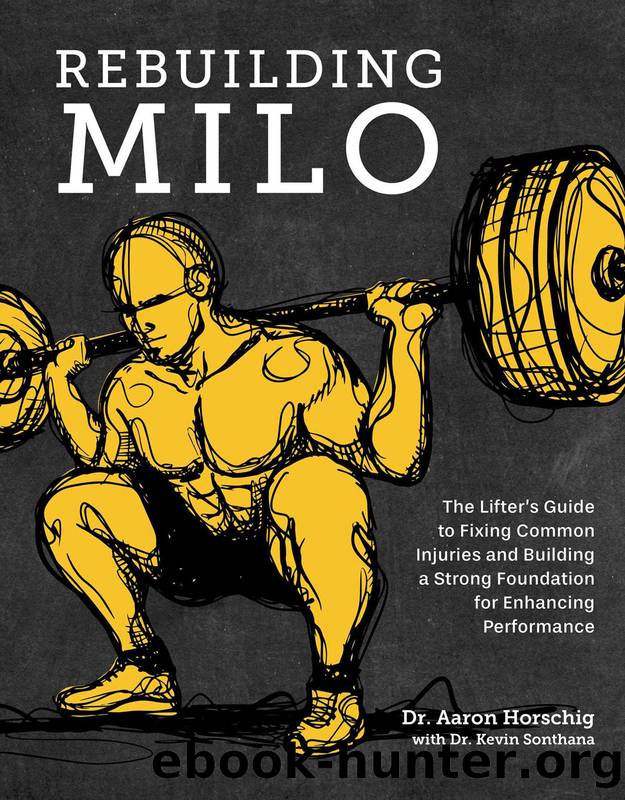 Rebuilding Milo by Dr. Aaron Horschig Dr. Kevin Sonthana