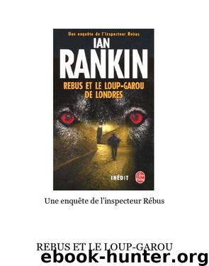 Rebus Et Le Loup-Garou De Londres by Ian Rankin