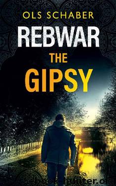 Rebwar The Gipsy: A London Murder Mystery Book 2 (A Rebwar Crime Thriller) by Ols Schaber
