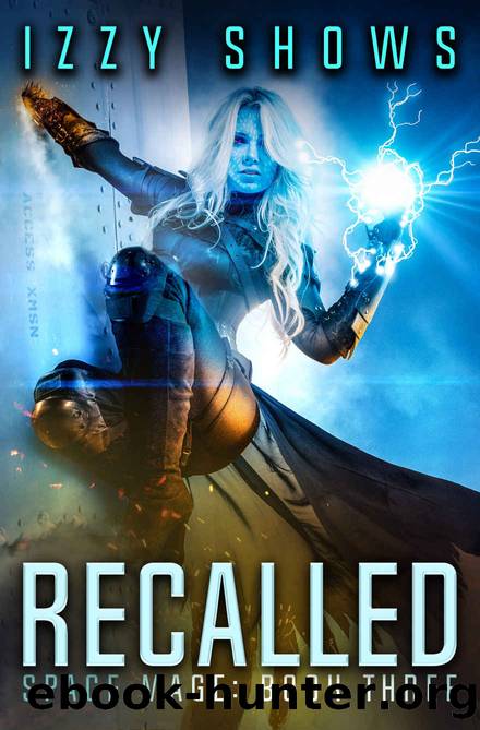 Recalled (Space Mage Book 3) by Izzy Shows