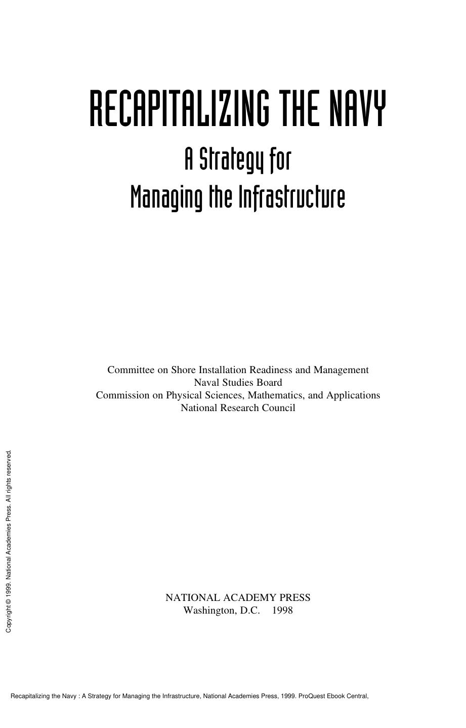Recapitalizing the Navy : A Strategy for Managing the Infrastructure by unknow
