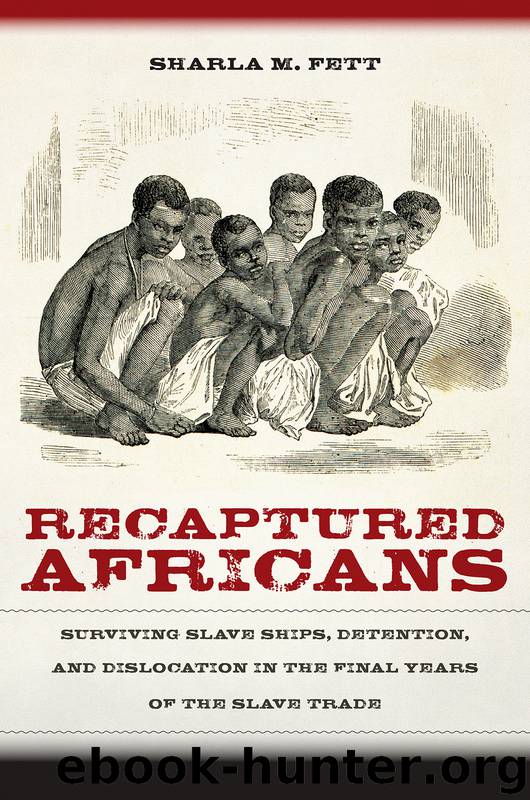 Recaptured Africans by Fett Sharla M.;