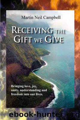 Receiving the Gift We Give. by Campbell Martin Neil;