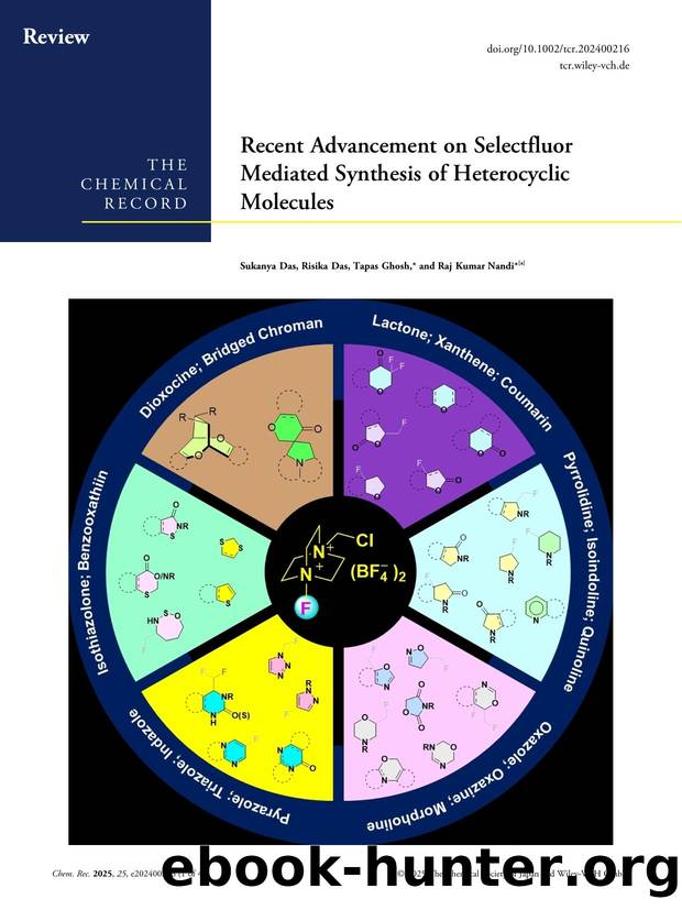 Recent Advancement on Selectfluor Mediated Synthesis of Heterocyclic Molecules by Unknown