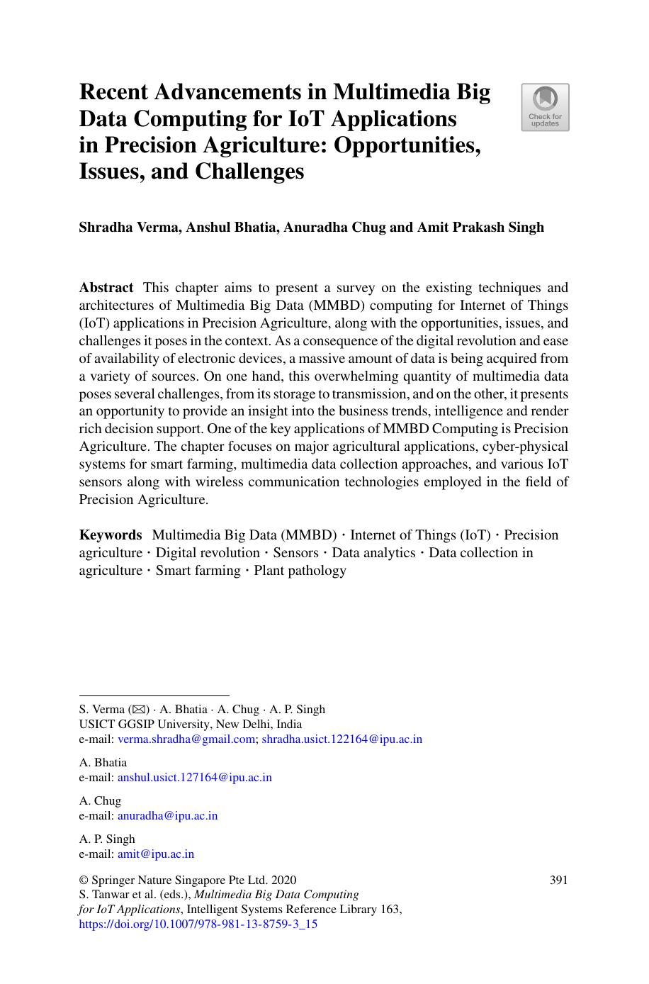 Recent Advancements in Multimedia Big Data Computing for IoT Applications in Precision Agriculture: Opportunities, Issues, and Challenges by Shradha Verma & Anshul Bhatia & Anuradha Chug & Amit Prakash Singh