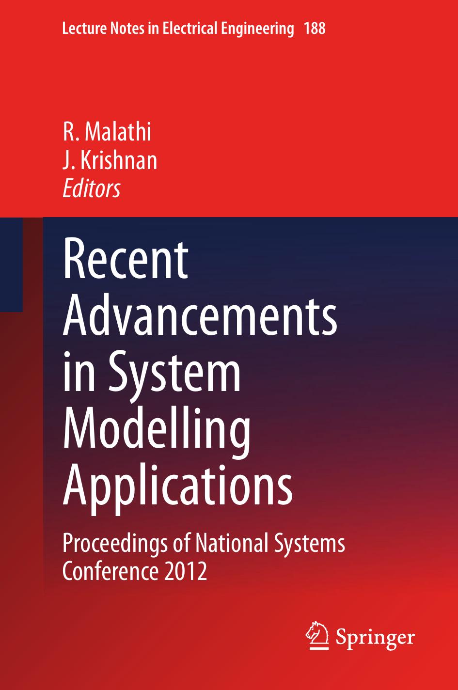 Recent Advancements in System Modelling Applications: Proceedings of National Systems Conference 2012 by T. Rajeev S. Ashok (auth.) R Malathi J Krishnan (eds.)