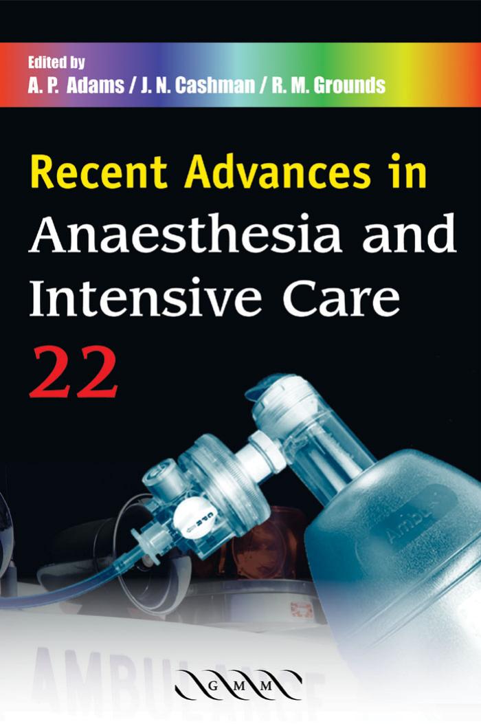 Recent Advances in Anaesthesia and Intensive Care 022 (Recent Advances) by A. P. Adams J. N. Cashman R. M. Grounds (Editors)