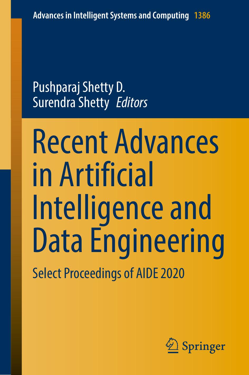 Recent Advances in Artificial Intelligence and Data Engineering: Select Proceedings of AIDE 2020 (Advances in Intelligent Systems and Computing, 1386) by Pushparaj Shetty D. (editor) Surendra Shetty (editor)