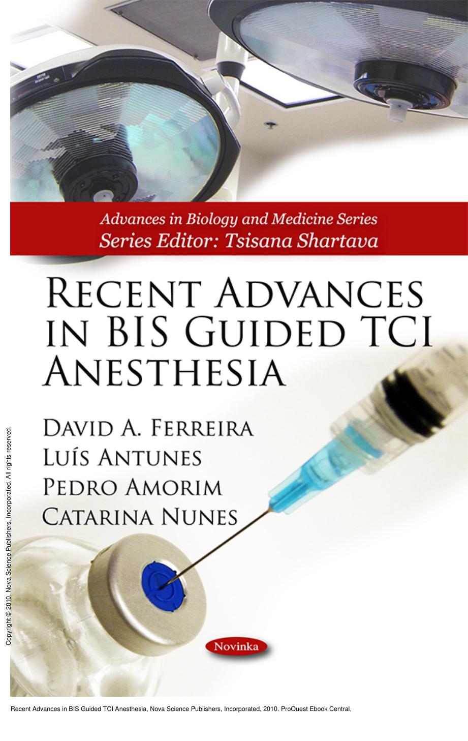 Recent Advances in BIS Guided TCI Anesthesia by David A. Ferreira; Luís Antunes; Pedro Amorim; Catarina Nunes