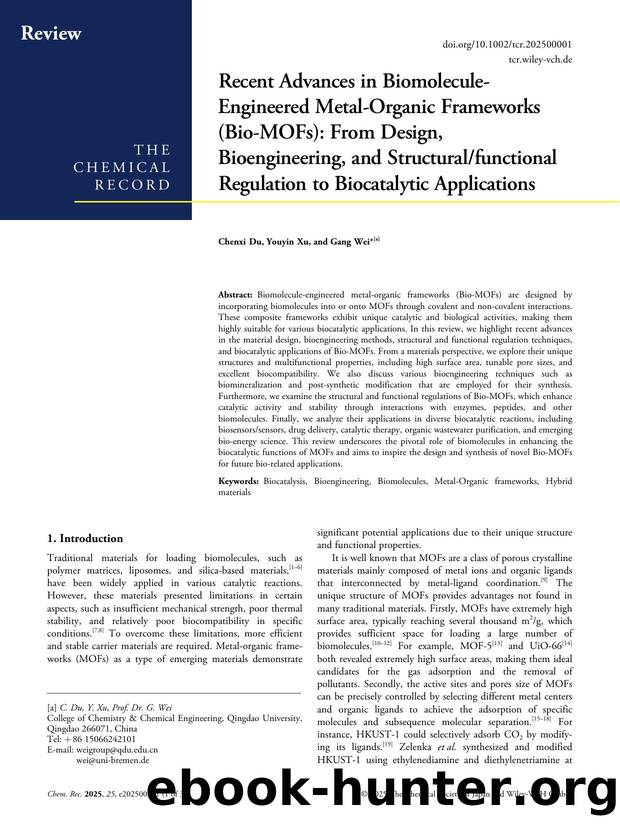 Recent Advances in BiomoleculeâEngineered MetalâOrganic Frameworks (BioâMOFs): From Design, Bioengineering, and Structuralfunctional Regulation to Biocatalytic Applications by Chenxi Du & Youyin Xu & Gang Wei
