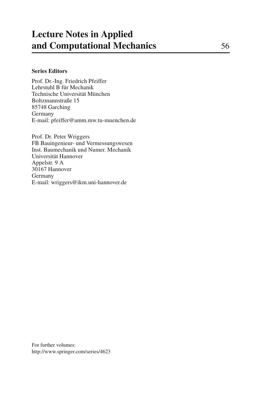 Recent Advances in Contact Mechanics: Papers Collected at the 5th Contact Mechanics International Symposium (CMIS2009), April 28-30, 2009, Chania, Greece by Jim R. Barber Young Ju Ahn (auth.) Georgios E. Stavroulakis (eds.)