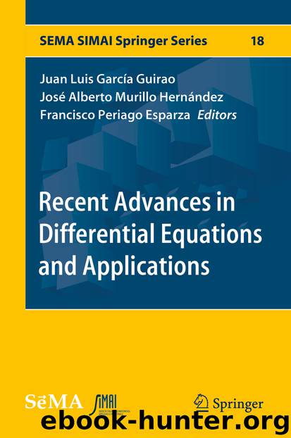 Recent Advances in Differential Equations and Applications by Juan Luis García Guirao & José Alberto Murillo Hernández & Francisco Periago Esparza